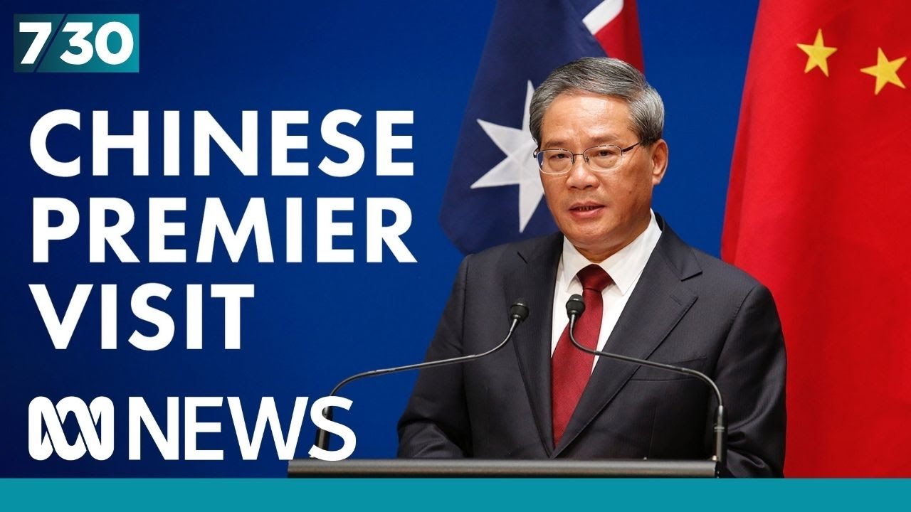 China's second-highest ranking official, Premier Li Qiang, visits Australia | 7.30