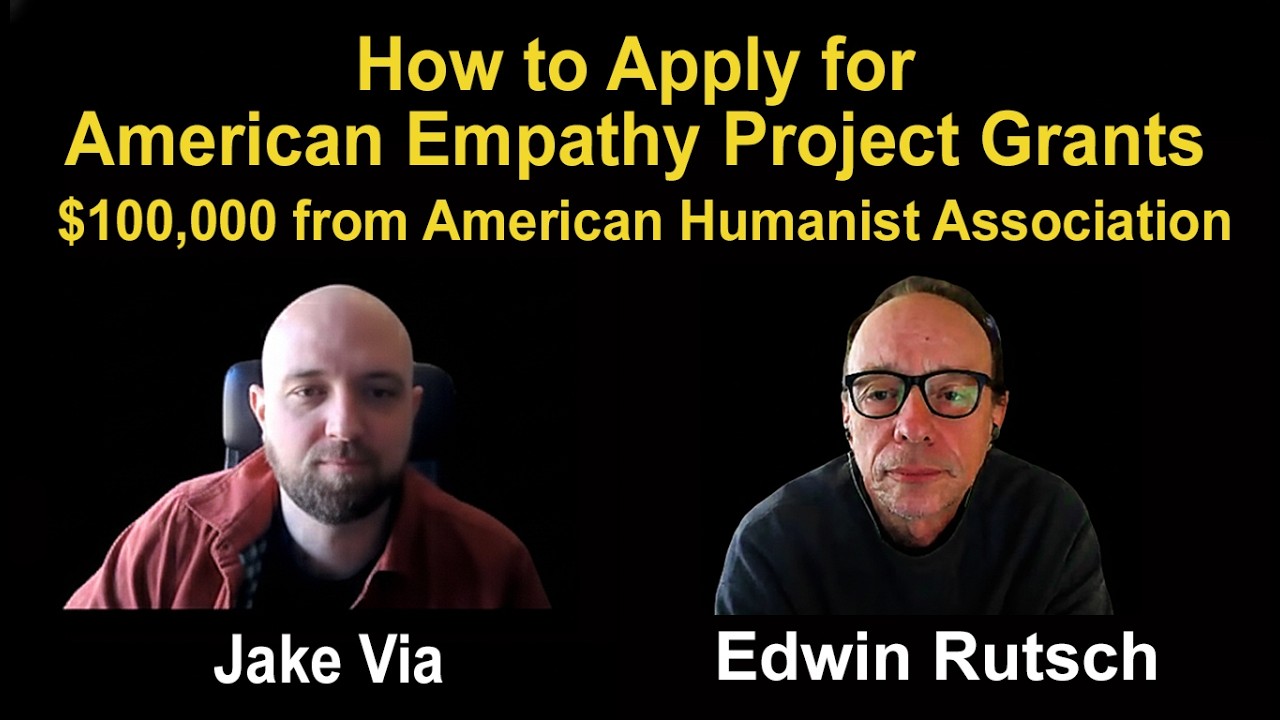 How to Apply for the American Empathy Project Grants ($100K) from the American Humanist Association
