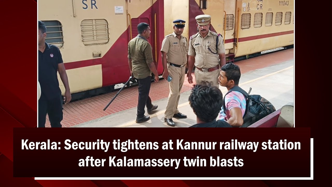 Kerala: Security tightens at Kannur railway station after Kalamassery twin blasts | News9
