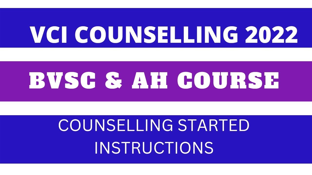 NEET 2022 VETERINARY COUNCIL OF INDIA   counselling  instructions