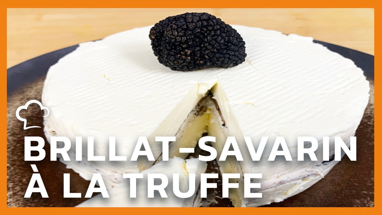Brillat-Savarin à la truffe | Recette Food'Cuisine