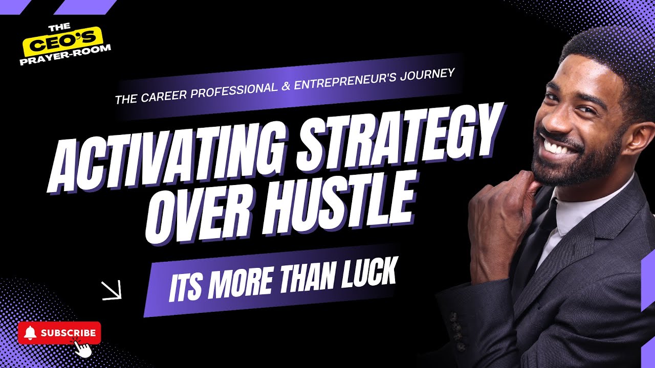 Activating Strategy Over Hustle | CEO STRATEGIC PRAYERS | Ijeoma Azi