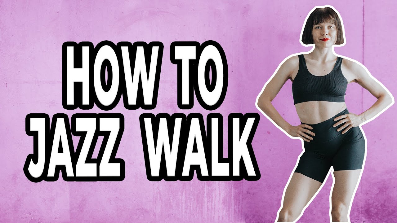 How To Jazz Walk [ Dance Fundamentals Tutorial For Absolute Beginners ]