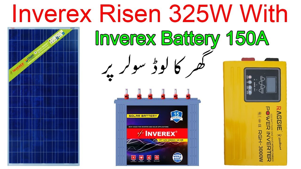 Inverex Risen 325W & Inverex Tubler Battery 150A & Raggie Inverter & Raggie MPPT Solar Charge Contro