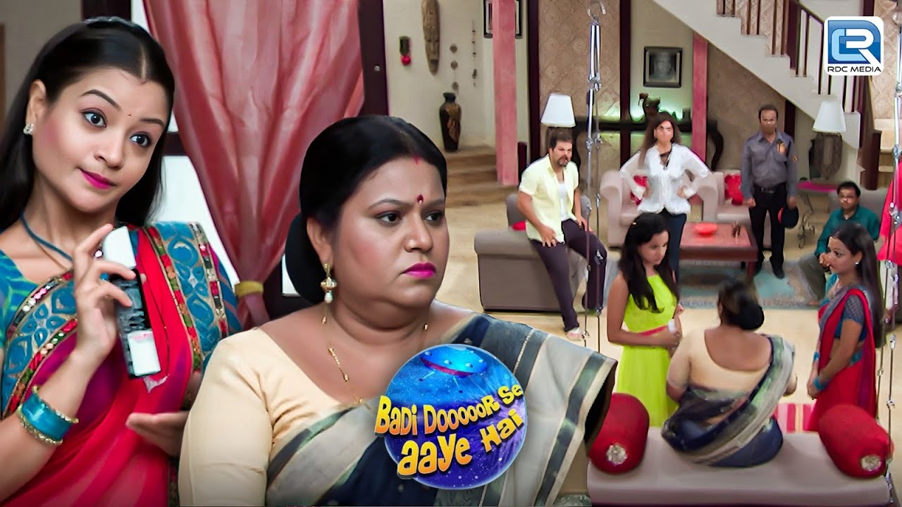 Bhairavi ने भावना Aunty को DVD साफ करने वाली Spray क्यों दी | Badi Dooor Se Aaye Hai | Full Episode