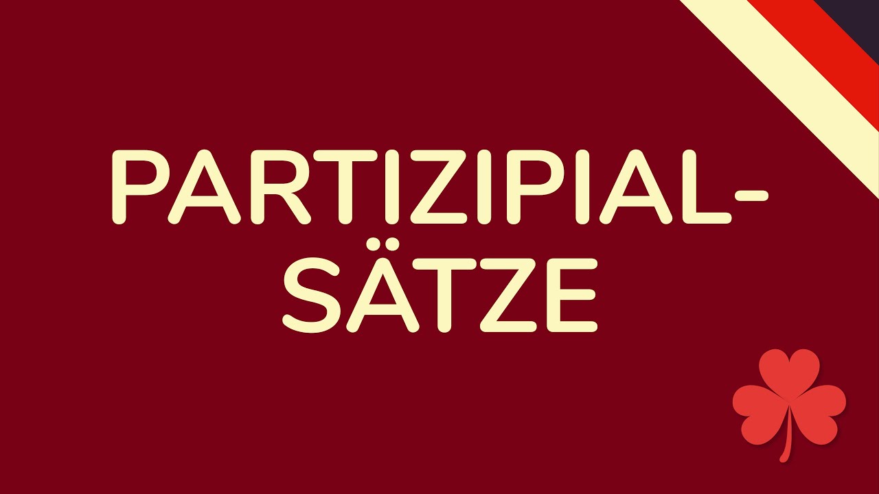 PARTIZIPIALSÄTZE 1 & 2 - schnell & einfach erklärt (animiert) 🇩🇪