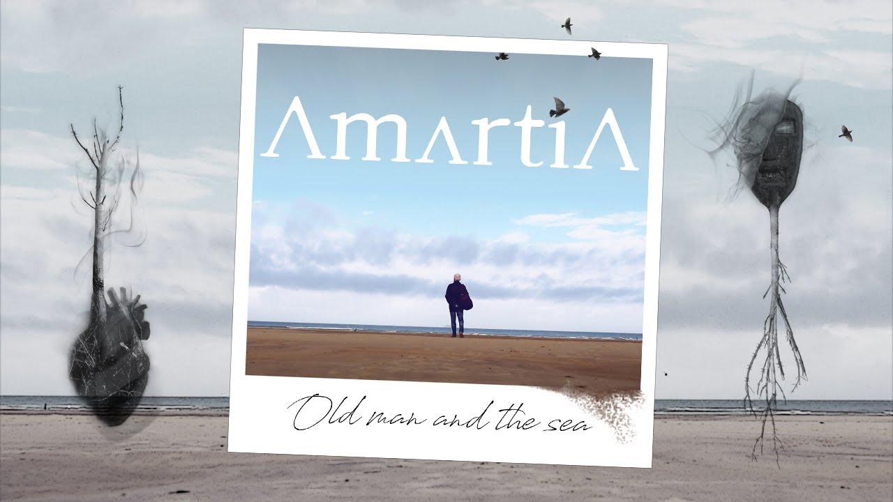 AmartiA - Old Man & The Sea (Official video)