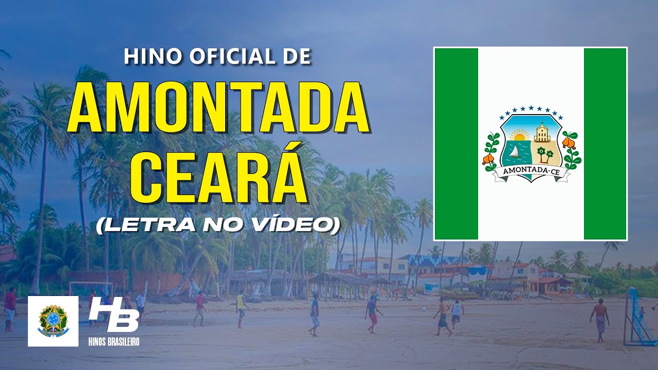 Hino de Amontada - CE (LEGENDADO)