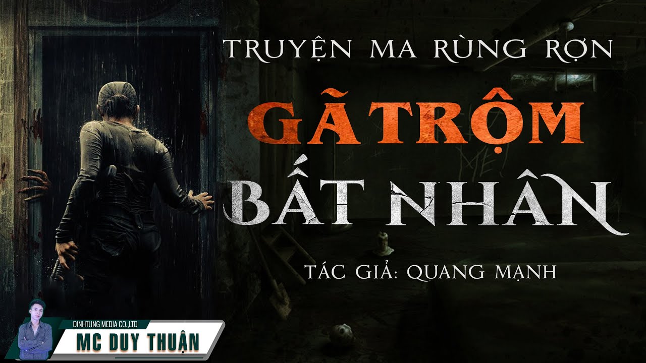 Truyện Ma - Gã Trộm Bất Nhân - Cướp Vàng Người Chết - MC Duy Thuận Kể Truyện Ma @imQu-007