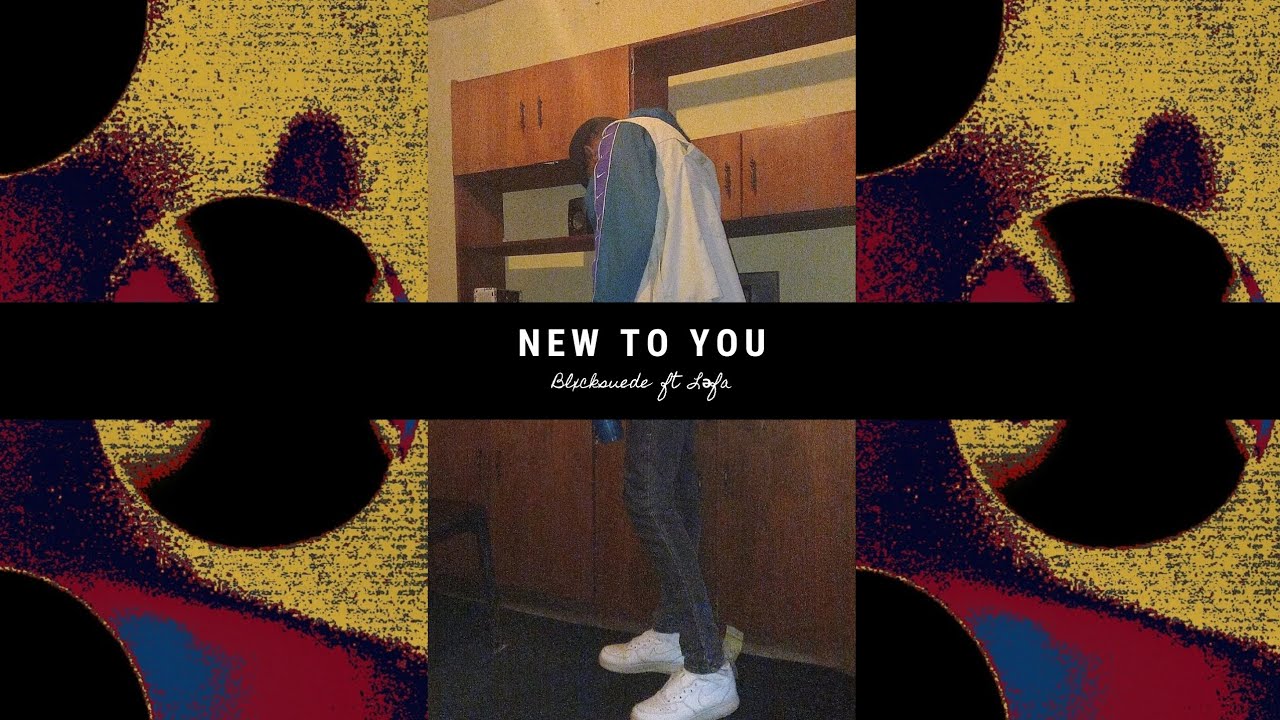 BLXCKSUEDE x LƏFA - NEW TO YOU (OFFICIAL VISUALIZER)