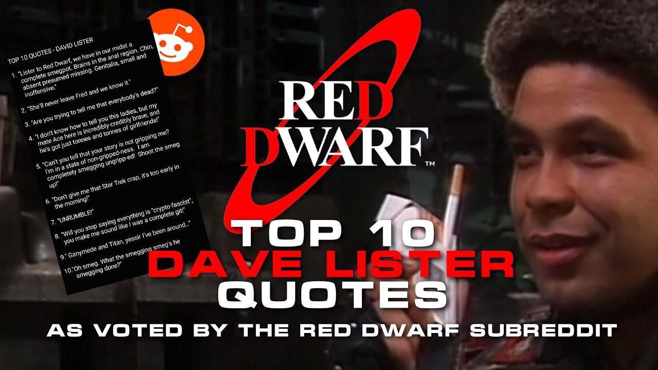 Red Dwarf Top 10 Lister Quotes [As Voted By The Red Dwarf Subreddit]