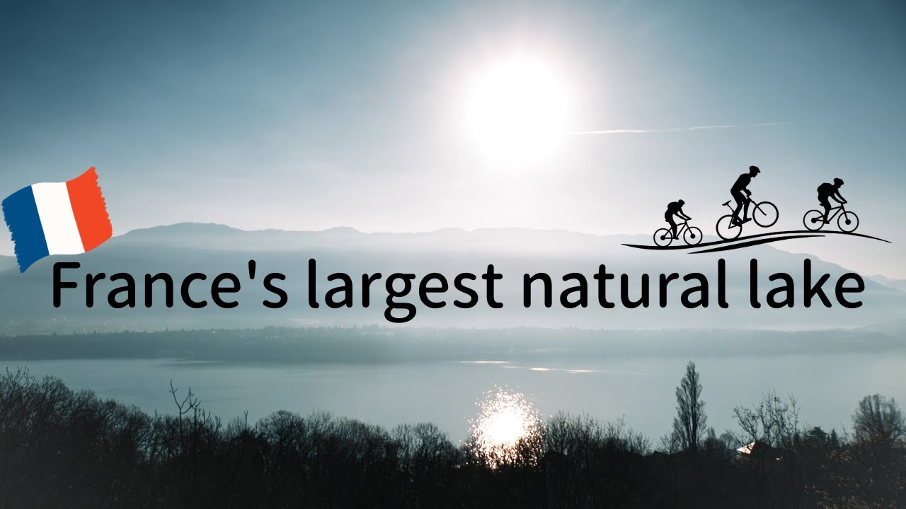 Lake Bourget by bike / Savoie, Aix-les-Bains, Revard, Dent du Chat / France
