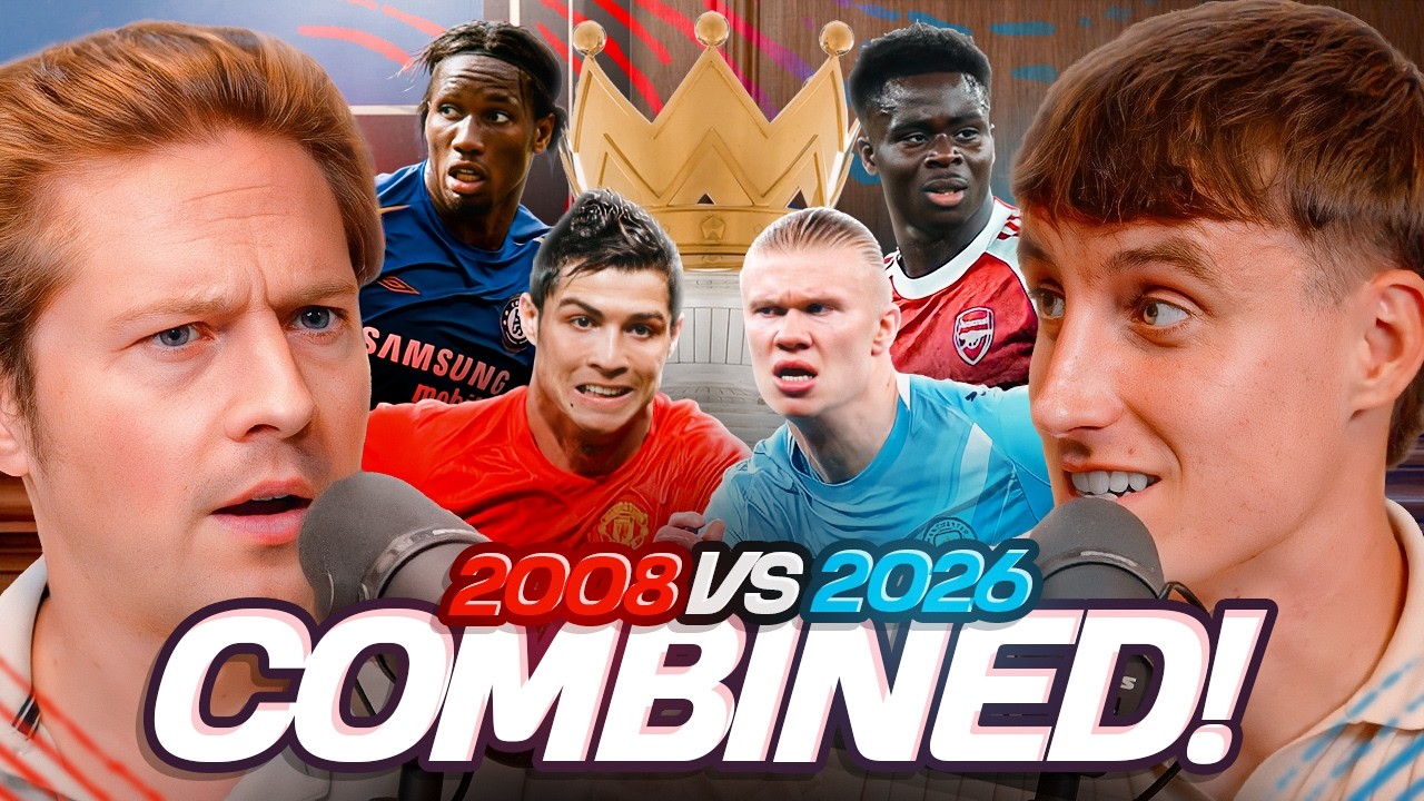 2008 vs 2026 Premier League Combined XI! 🔥