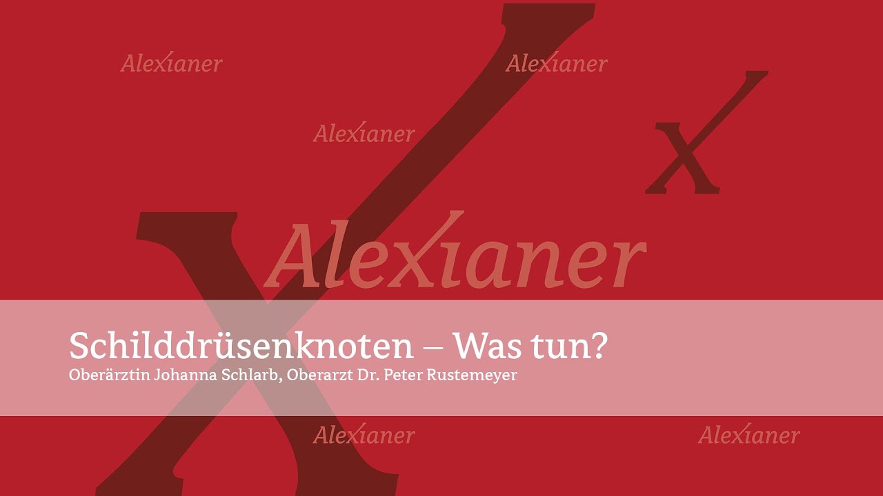 Was tun bei Schilddrüsenknoten? | AlexOnline
