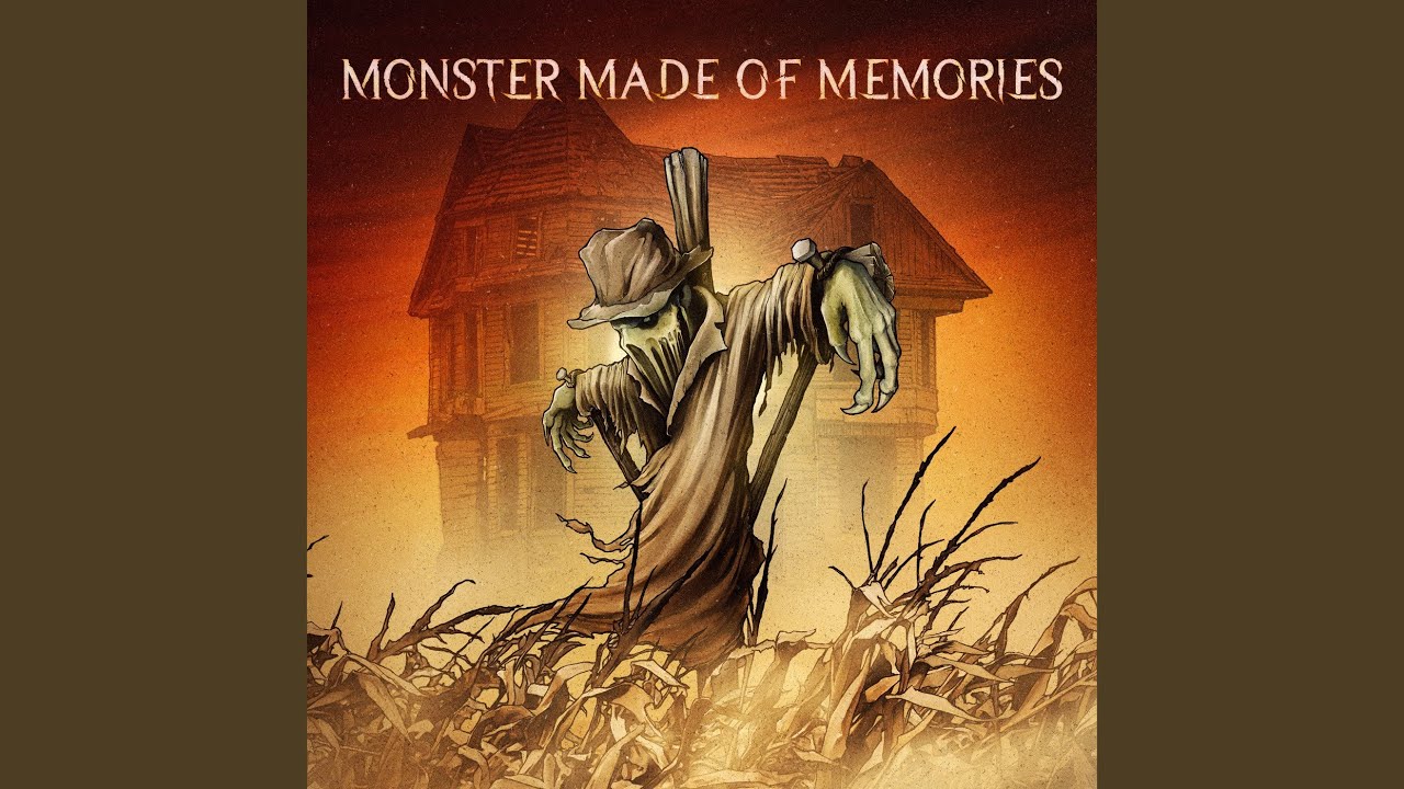 Monster Made of Memories