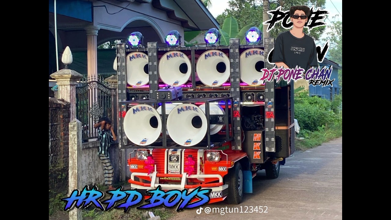 DJ PONE CHAN REMIX 🔰 HR PD BOYS 🔰 MKK SA📣