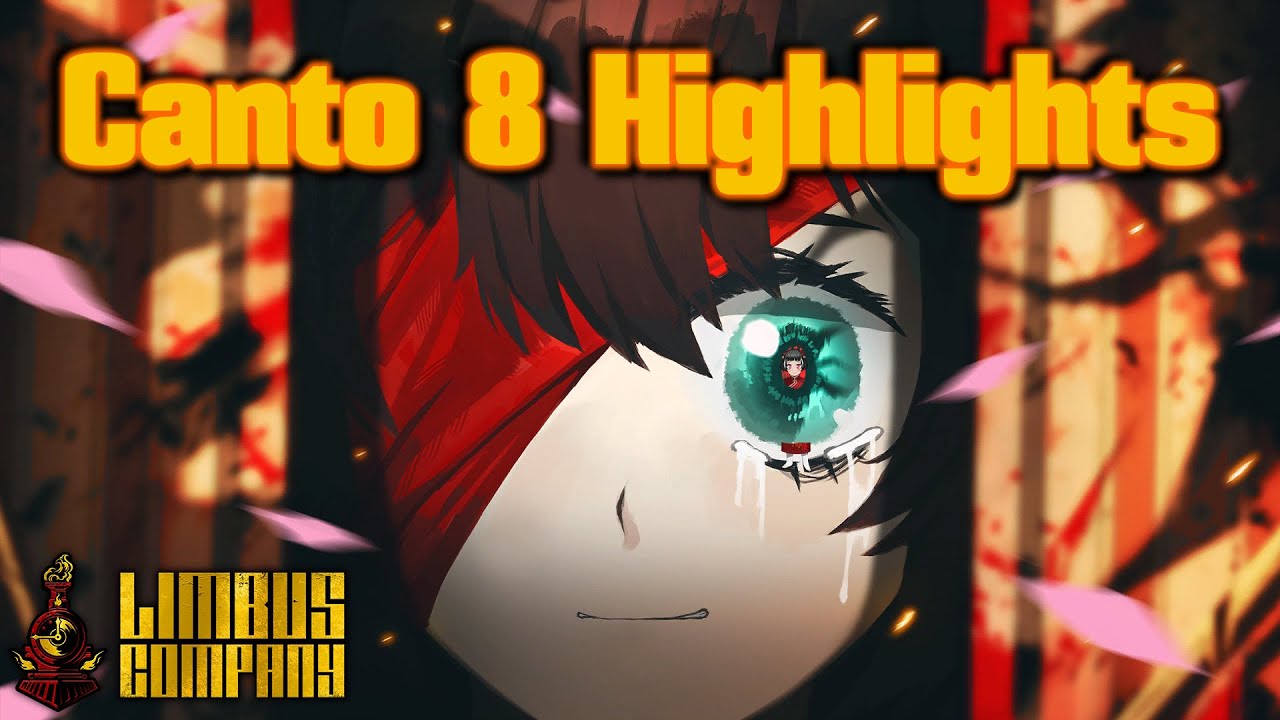 【Limbus Company】Canto VIII: PLAYTHROUGH HIGHLIGHTS!