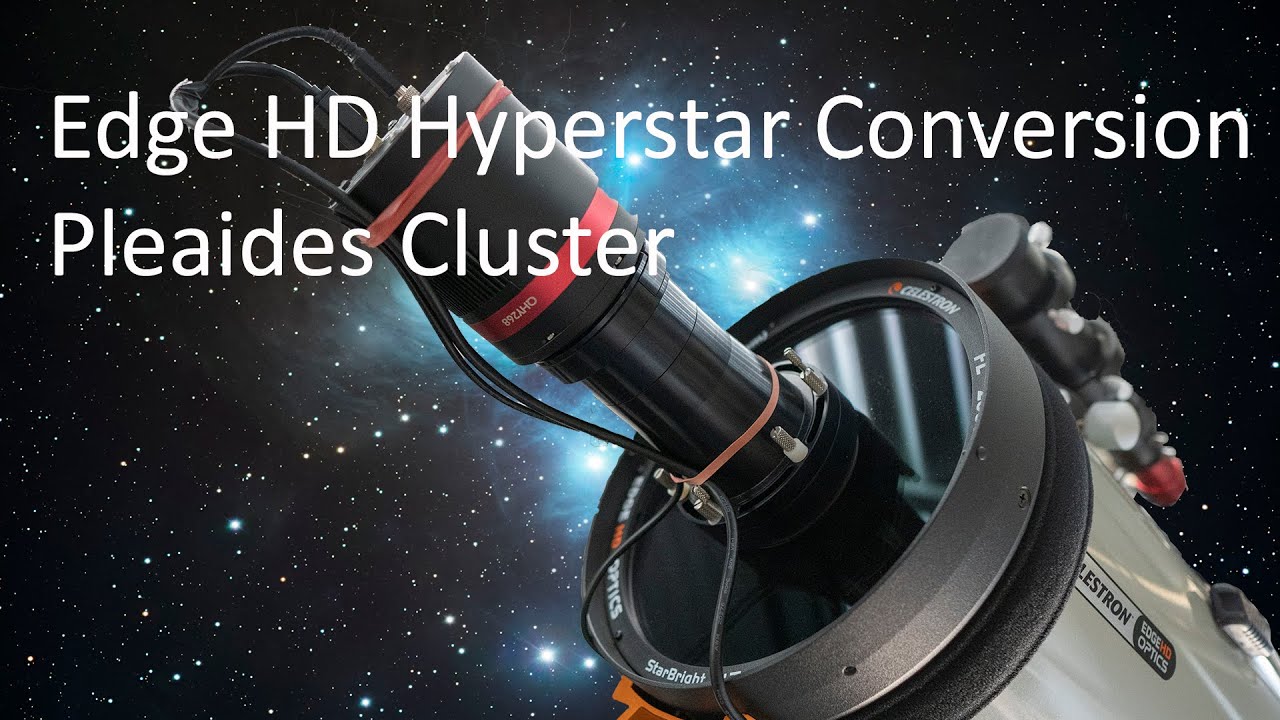 Edge HD Hyperstar Conversion and Pleides Cluster