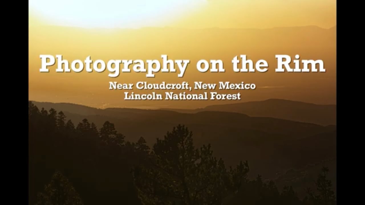 Photography on the Rim, Overnight Backpack on the Rim Trail near Cloudcroft, New Mexico