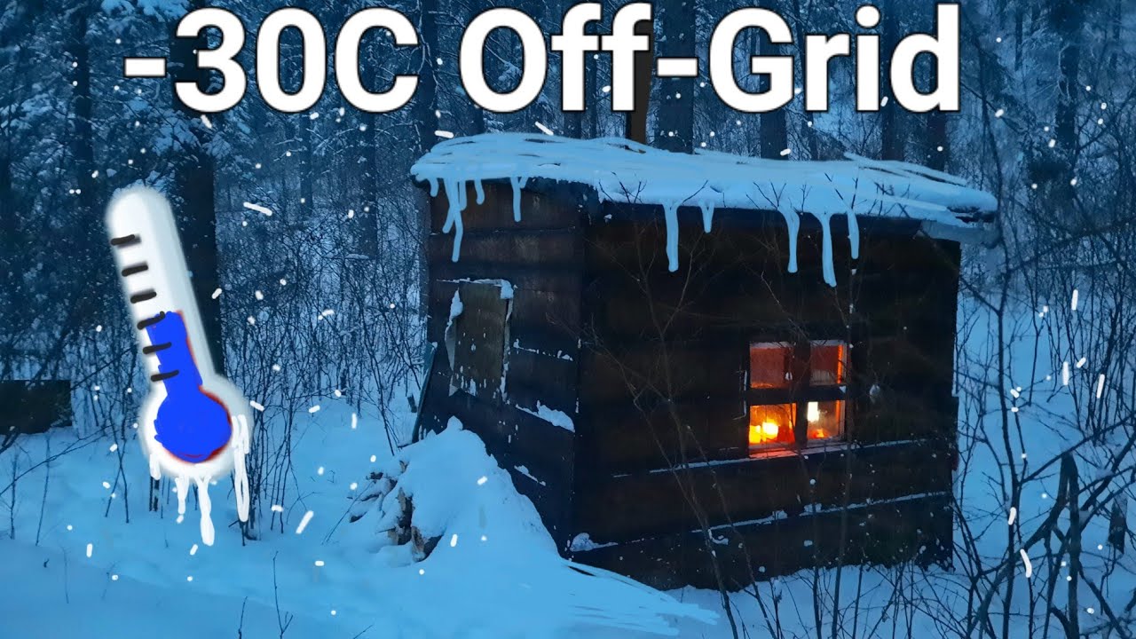 Surviving -30C In A Unfinished Off Grid Cabin