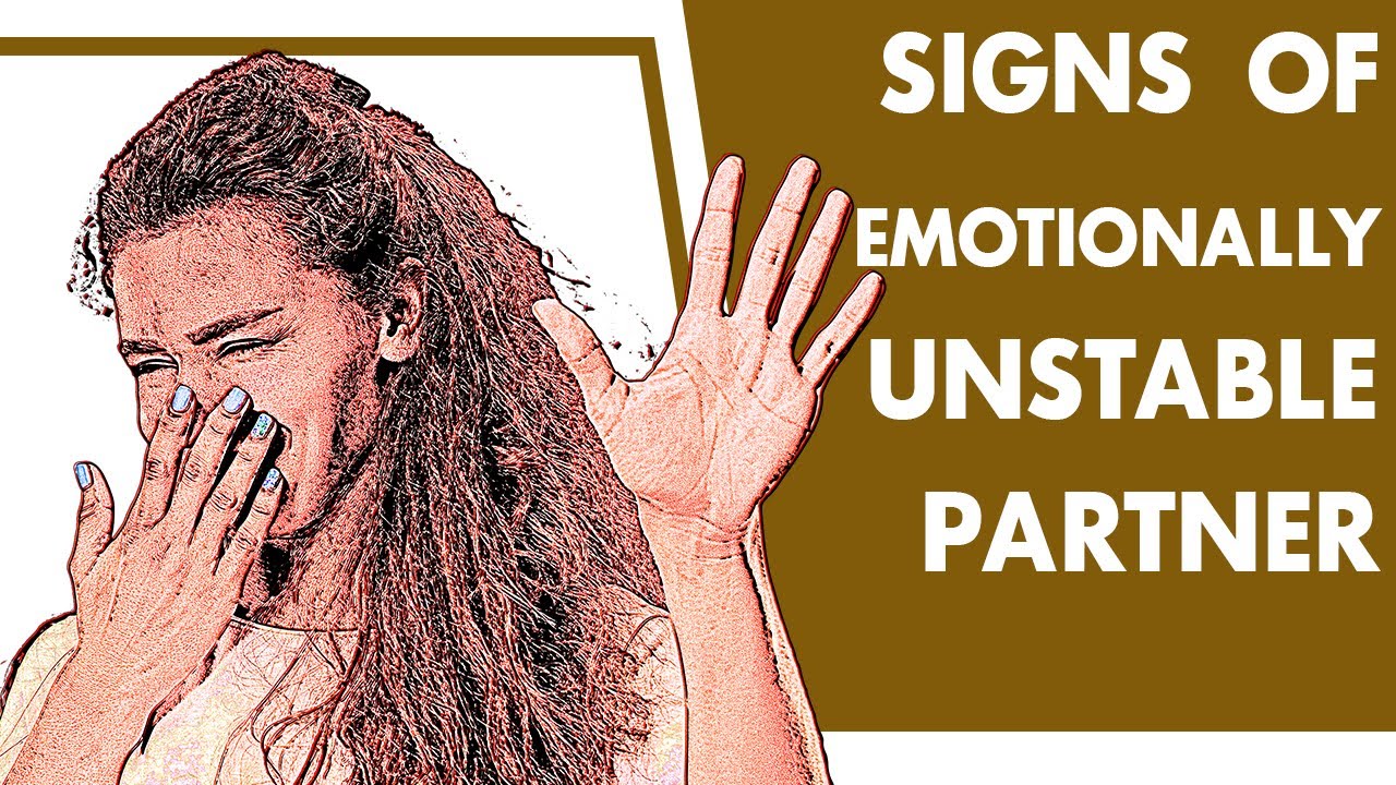 Do You Have An Emotionally Unstable Partner