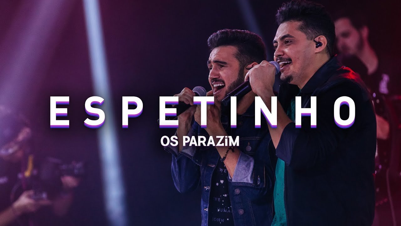Os Parazim - Espetinho