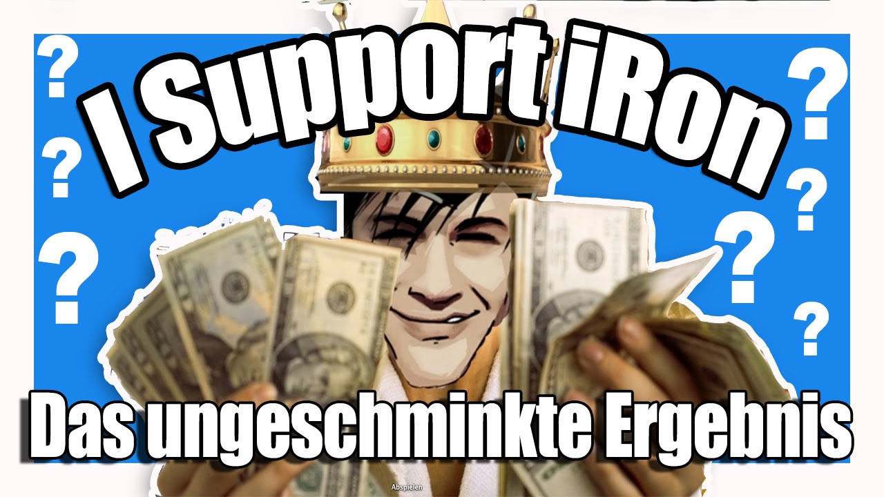 I support iRon - Das ungeschminkte Ergebnis