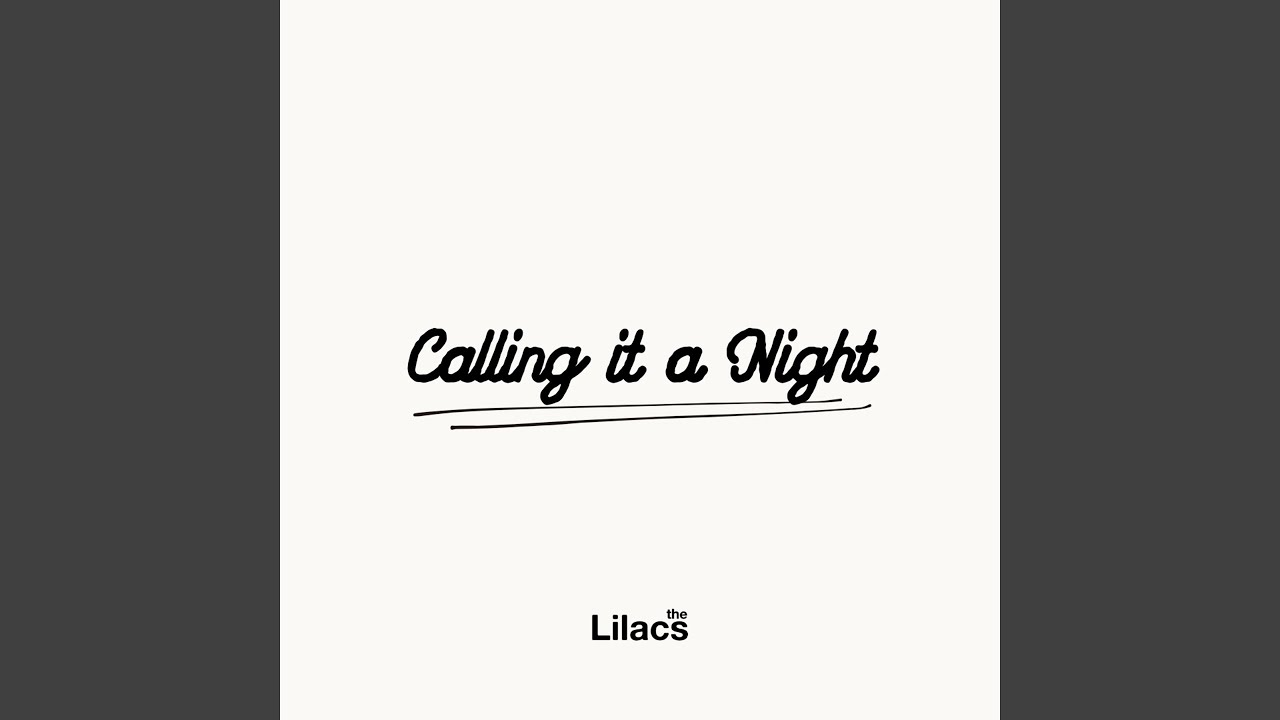 Calling it a Night