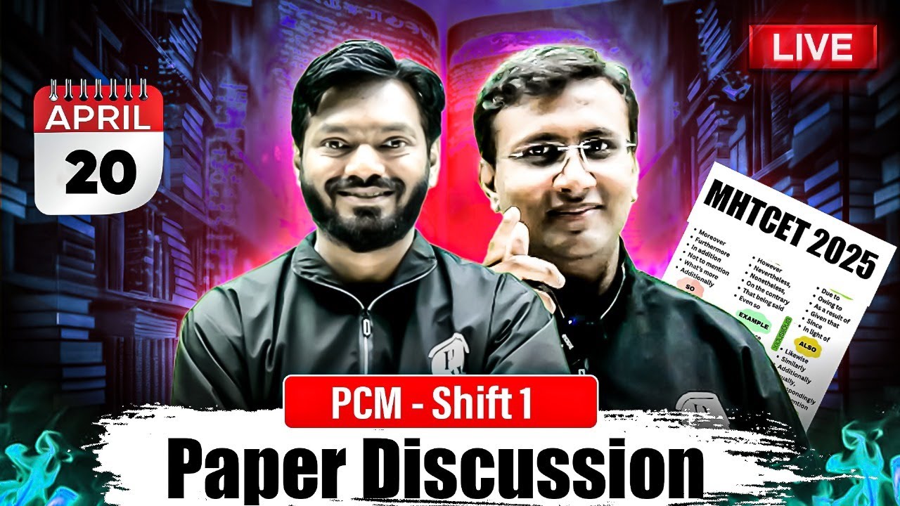 20th April 2025: 🔥 PCM Shift1: MHTCET 2025 LIVE Paper Analysis! Physics, Chemistry, Maths🚀