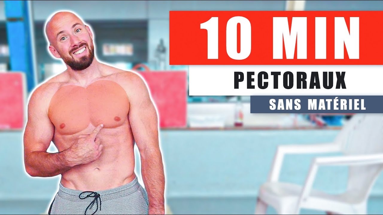ENTRA&Icirc;NEMENT PECTORAUX SANS MAT&Eacute;RIEL !