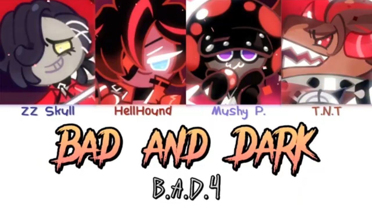[ENG] Bad and Dark - B.A.D 4 Color-coded Lyrics (Cookie Run Kingdom OST)