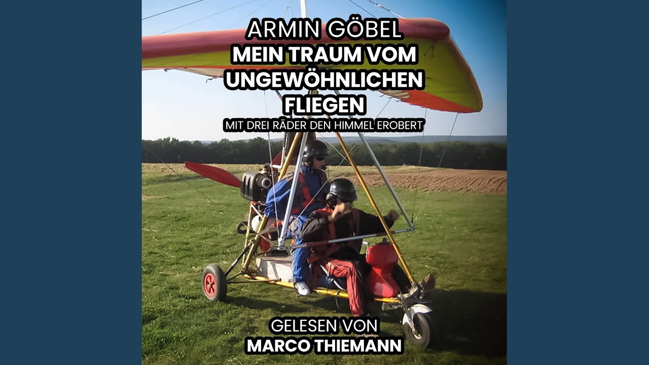 016_Kapitel 13 - Notlandung von Marcel - 2000.2 - Der Traum vom ungewöhnlichen Fliegen: Mit...