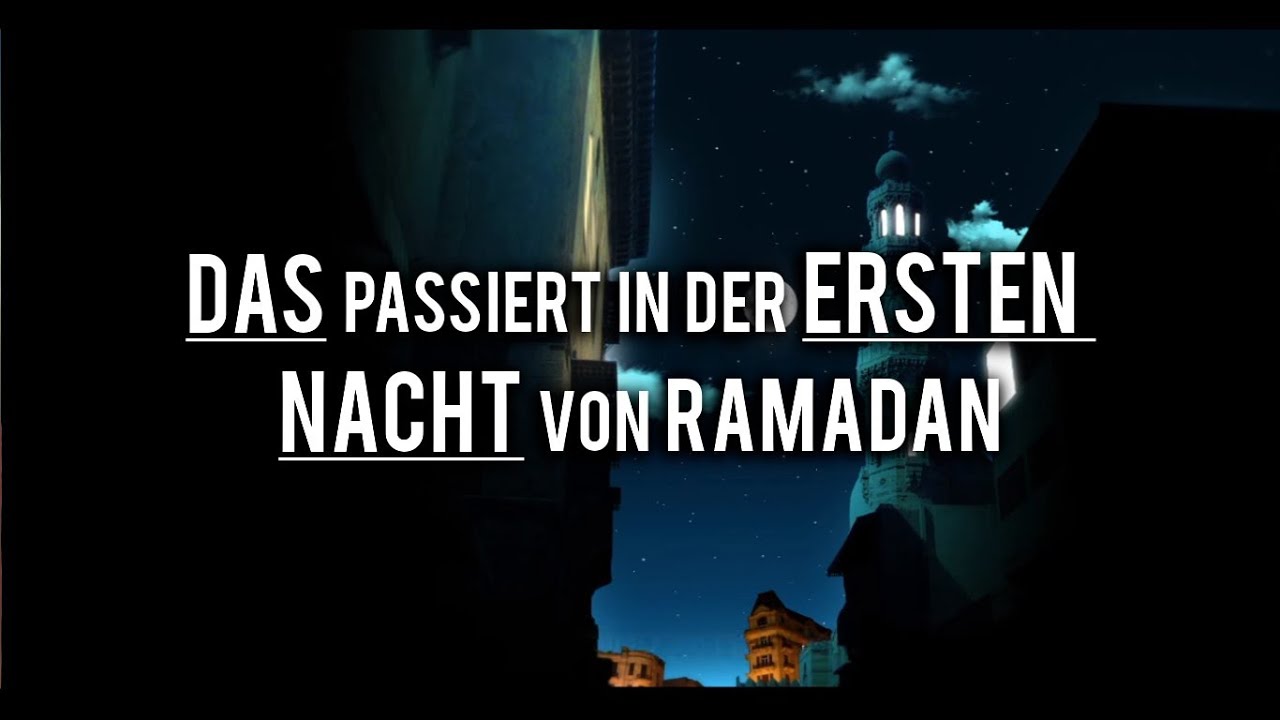 Was Allah ﷻ in der ersten Nacht von Ramadan tut