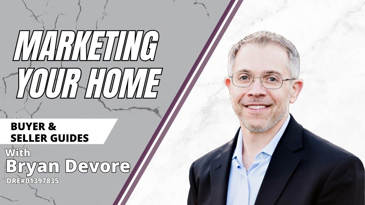 Marketing Your Home | Bryan Devore