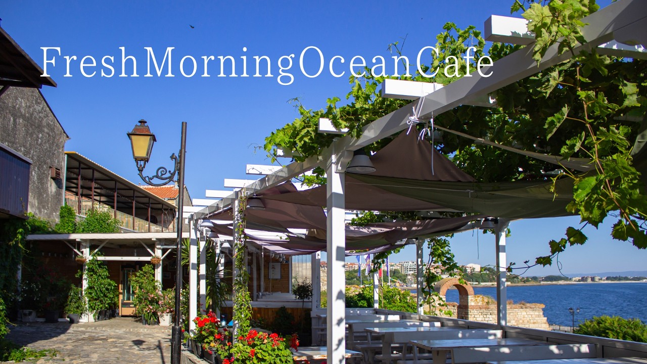 Fresh Morning Ocean Cafe 🌊 Lofi Beats for Productivity & Coffee Time