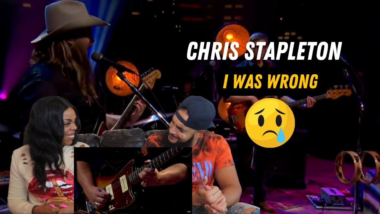 CHRIS STAPLETON- I WAS WRONG (REACTION)