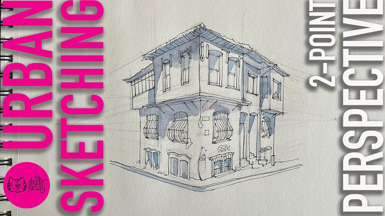 URBAN Sketching 2   2-point PERSPECTIVE 8 11 25