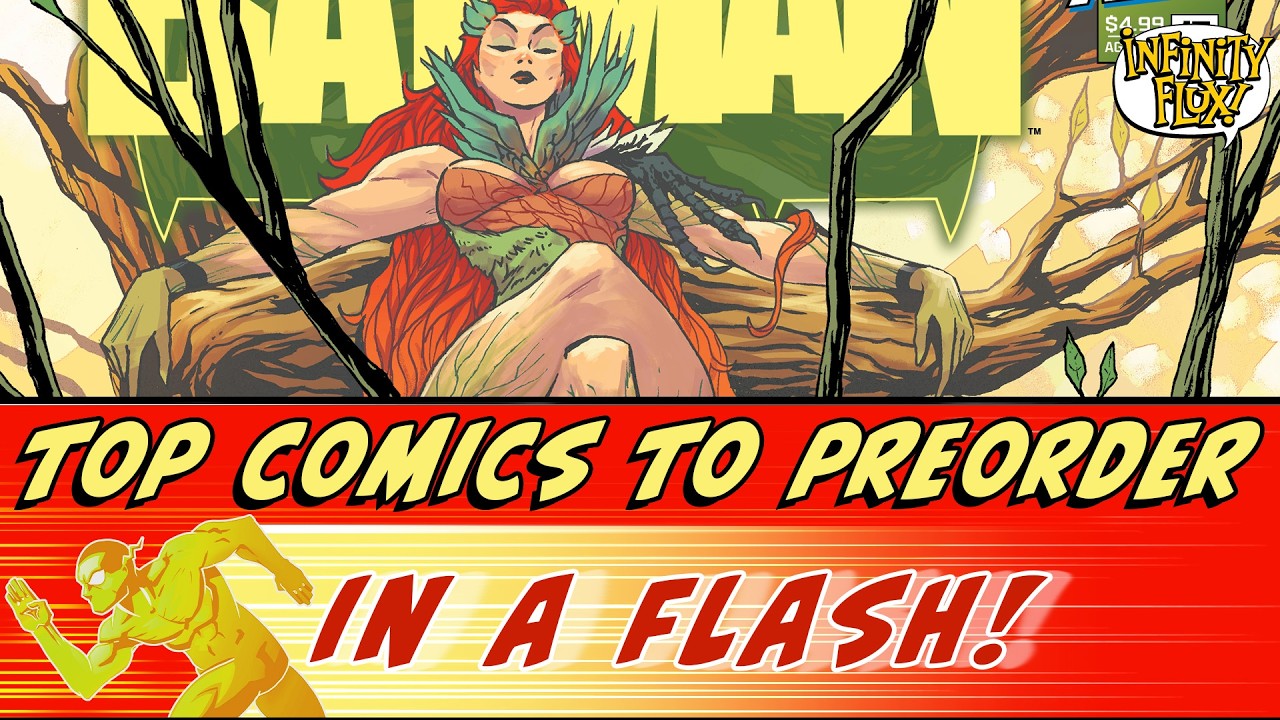 Top Comics to Preorder in a Flash! 10 Comics & Covers to Preorder Now in Just 10 Minutes for 1/21