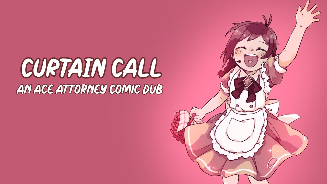 Curtain Call | An Ace Attorney Comic Dub