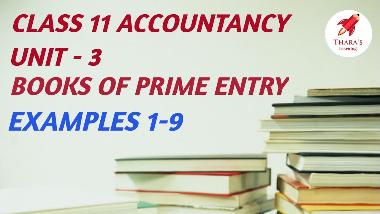 TN new syllabus Samacheer kalvi | Unit - 3 | Books of prime entry | Examples 1-9
