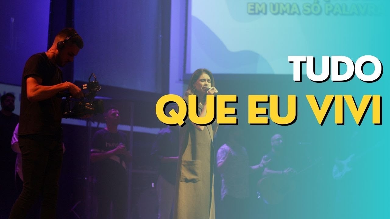 Tudo que eu vivi - Comunh&atilde;o Crist&atilde; ABBA/Curitiba