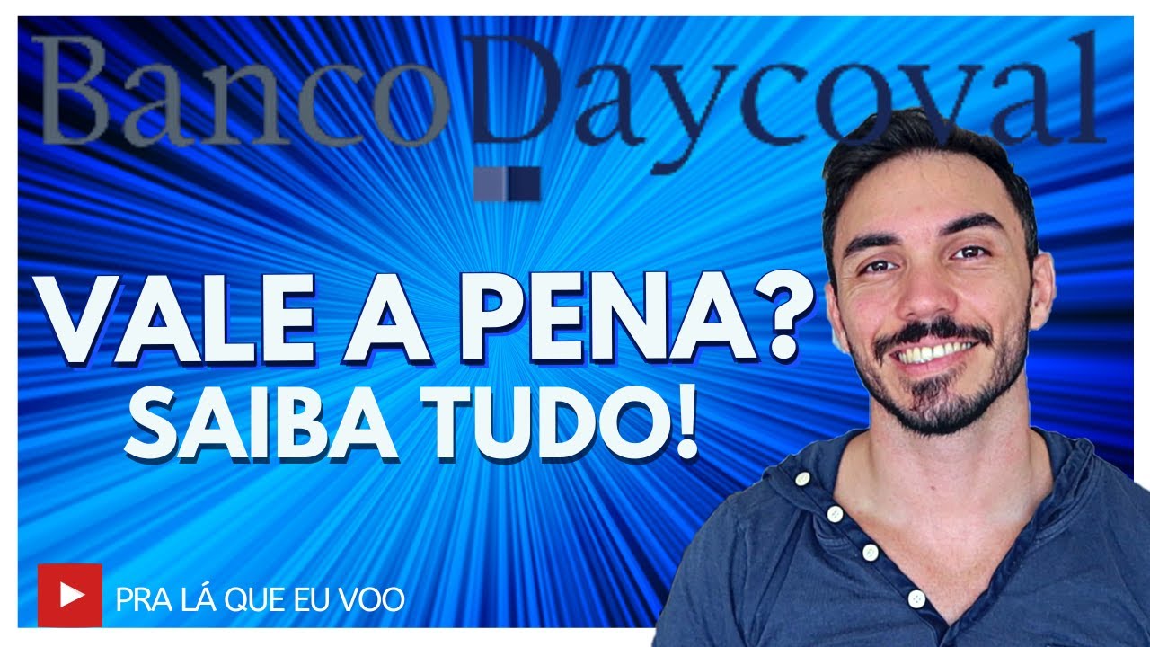 Banco Daycoval é bom? Vale a pena? É confiável? É gratuito? Saiba tudo sobre a conta digital!