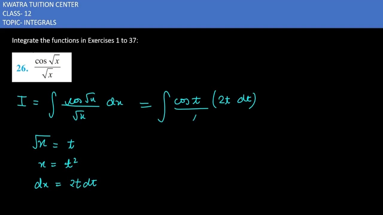 Integrate the functions 26. cos root x/root x || Ex 7.2 Class 12 Mathematics NCERT Solution