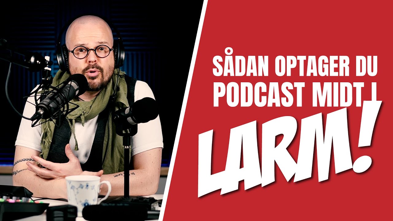 Sådan optager du podcast midt i larm