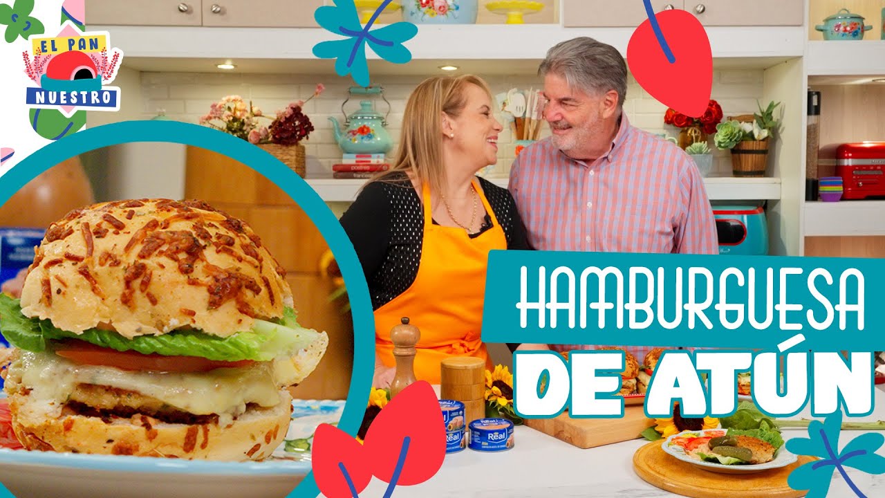 Hamburguesa de Atún | Cocinando al estilo de Mariuxi | El Pan Nuestro