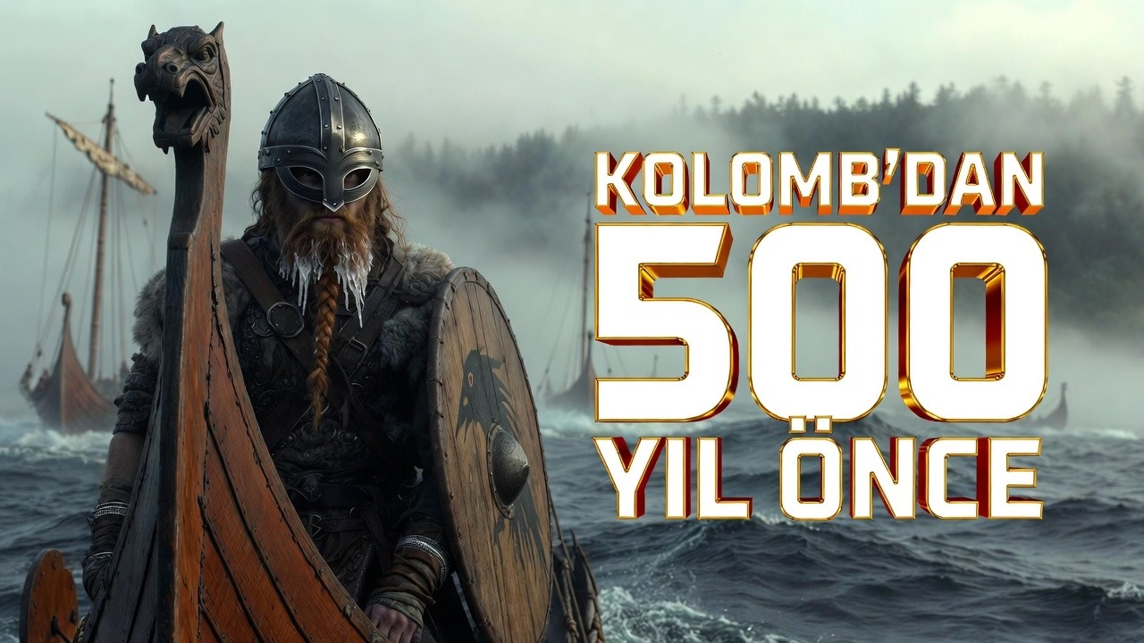 Vikingler: Amerika'yı Kolomb'dan Önce Keşfeden Savaşçılar