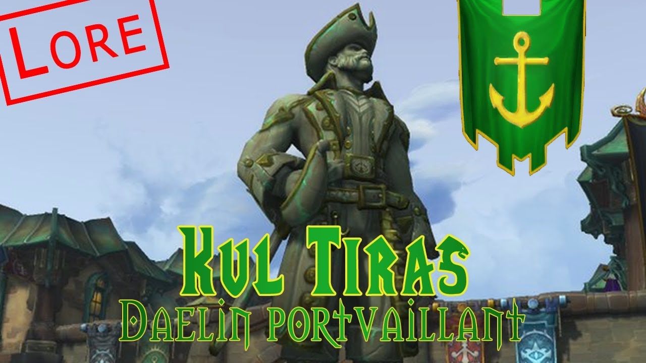 L'histoire de Kul Tiras, Daelin Portvaillant (et suite sur Jaina) [Spéciale BFA] (no spoil)