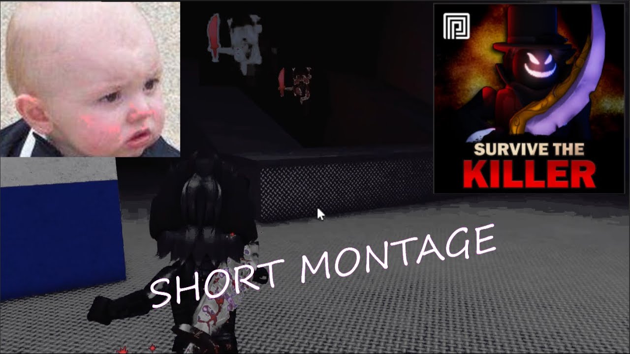 Short Montage || SURVIVE THE KILLER🔪