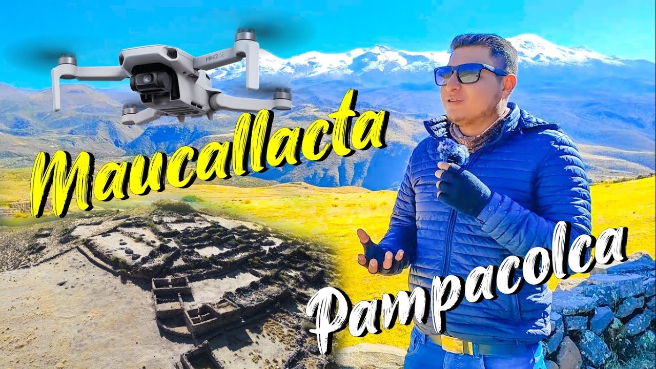 MAUCALLACTA Pampacolca - Imágenes Aéreas con Drone