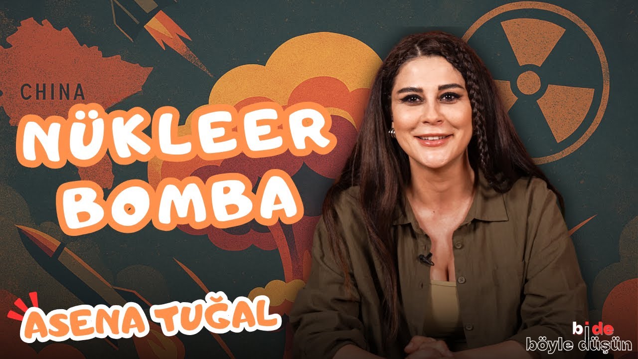 NÜKLEER BOMBA | Bi de Böyle Düşün | Asena Tuğal bilim teknoloji yapay zeka fizik matematik